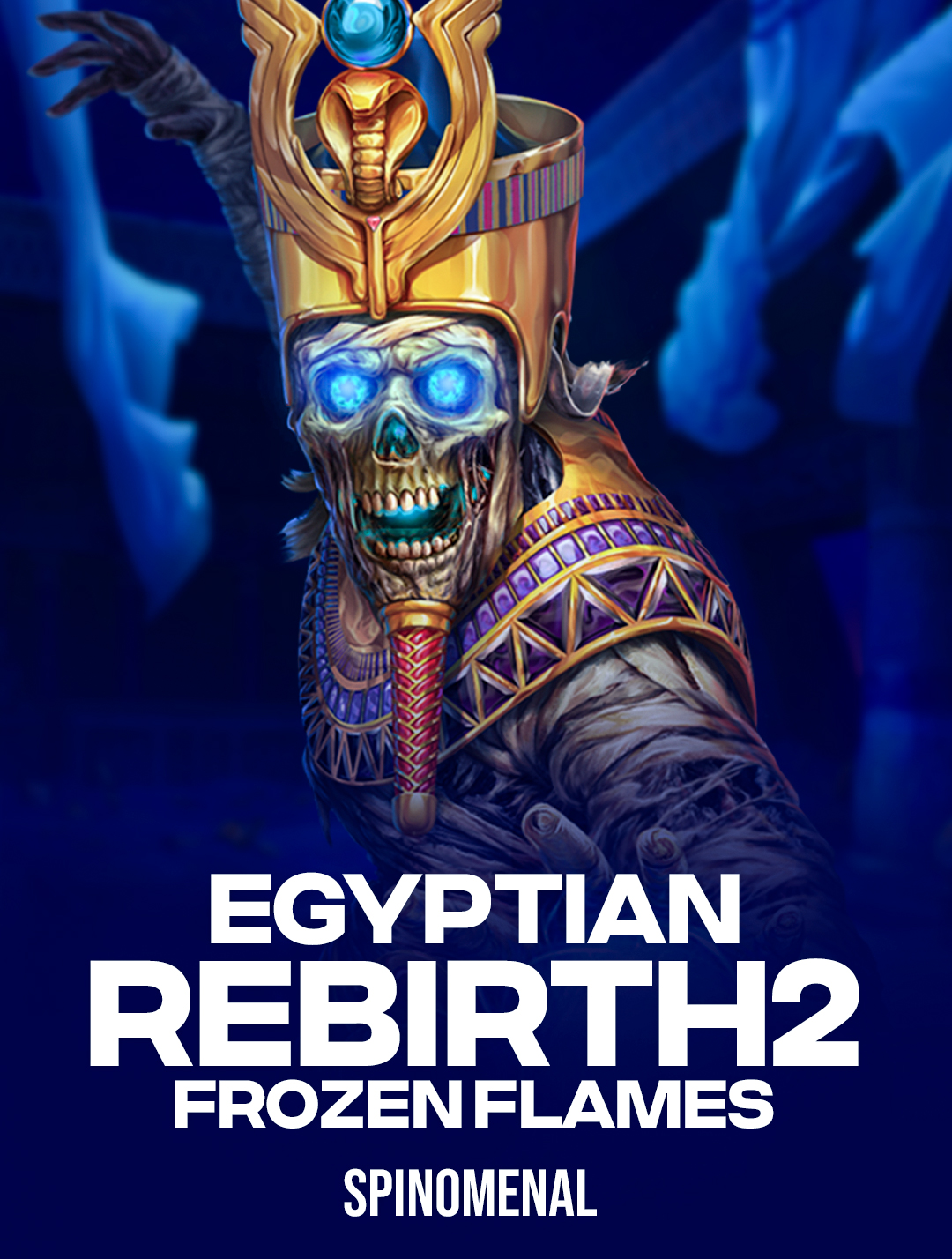 Egyptian Rebirth II - Frozen Flames